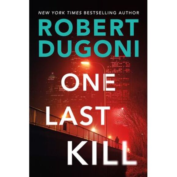 One Last Kill -- Robert Dugoni - Picture 1 of 1